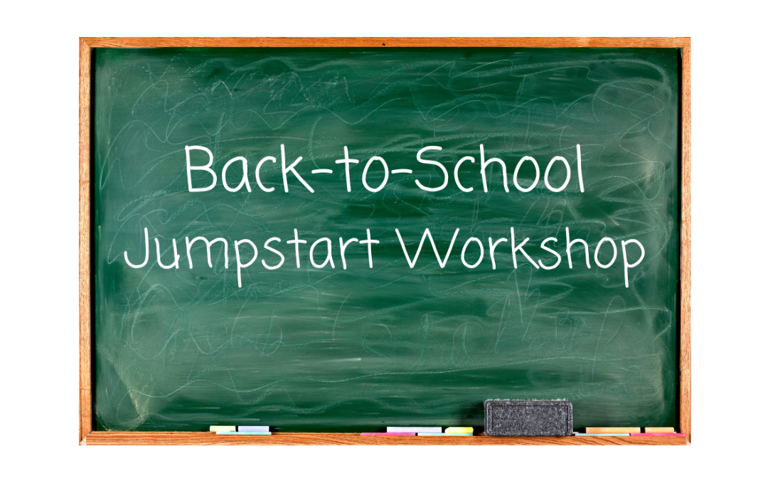 Back-to-School Jumpstart Workshop